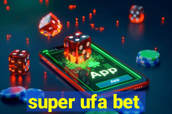 super ufa bet